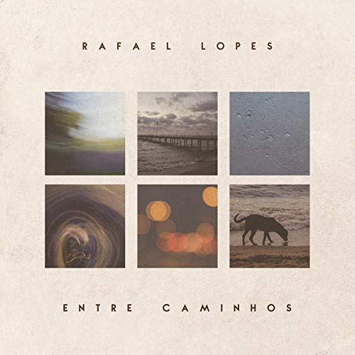 RAFAEL LOPES / ハファエル・ロペス / ENTRE CAMINHOS