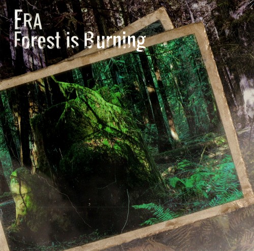 ERA (PROG: JPN) / イーラ / FOREST IS BURNING / フォレスト・イズ・バーニング
