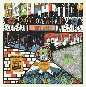 SOULPHICTION / ソウルフィクション / 24/7 LOVE AFFAIR PART 3