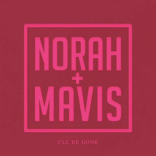 NORAH JONES / ノラ・ジョーンズ / I'll Be Gone (7")