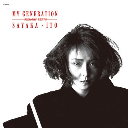 SAYAKA ITO / 伊藤サヤカ / My Generation~Swingin’ Beats
