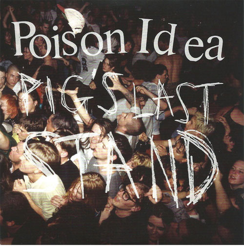 POISON IDEA / PIG'S LAST STAND (CD+DVD)