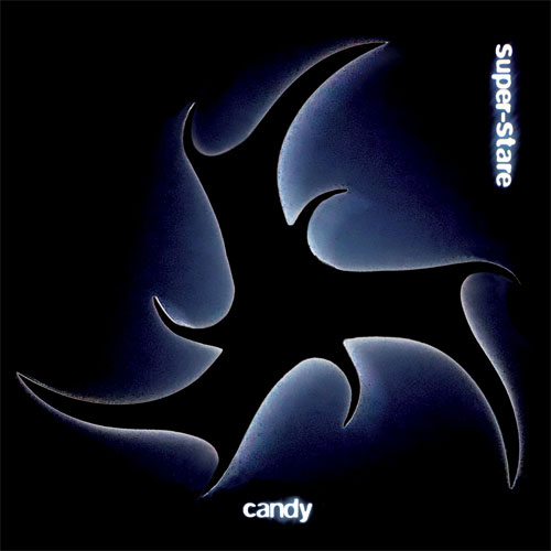CANDY (PUNK) / SUPER-STARE (7")