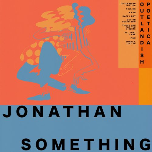JONATHAN SOMETHING / OUTLANDISH POETICA (CD)
