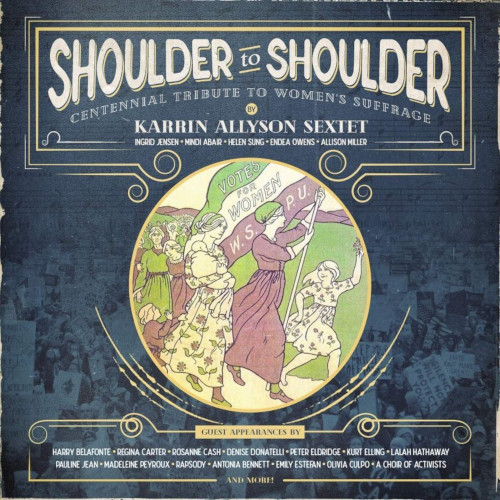 KARRIN ALLYSON / カーリン・アリソン / Shoulder To Shoulder: Centennial Tribute To Women
