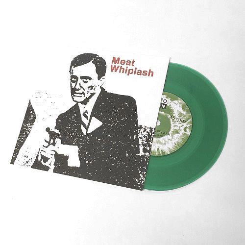 DON'T SLIP UP/HERE IT COMES (COLORED VINYL) /MEAT WHIPLASH 