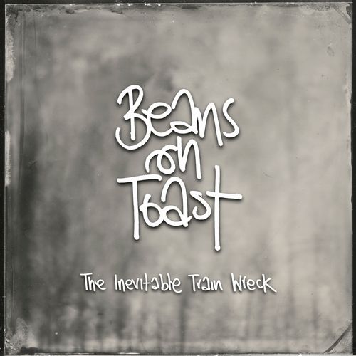 BEANS ON TOAST / THE INEVITABLE TRAIN WRECK (CD)