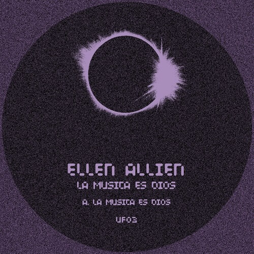 ELLEN ALLIEN / エレン・エイリアン / LA MUSICA ES DIOS