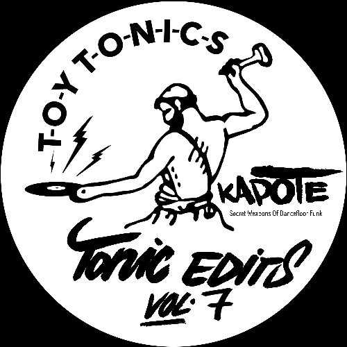 KAPOTE / TONICS EDITS VOL.7