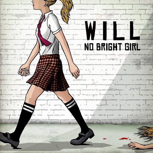 NO BRIGHT GIRL / WILL