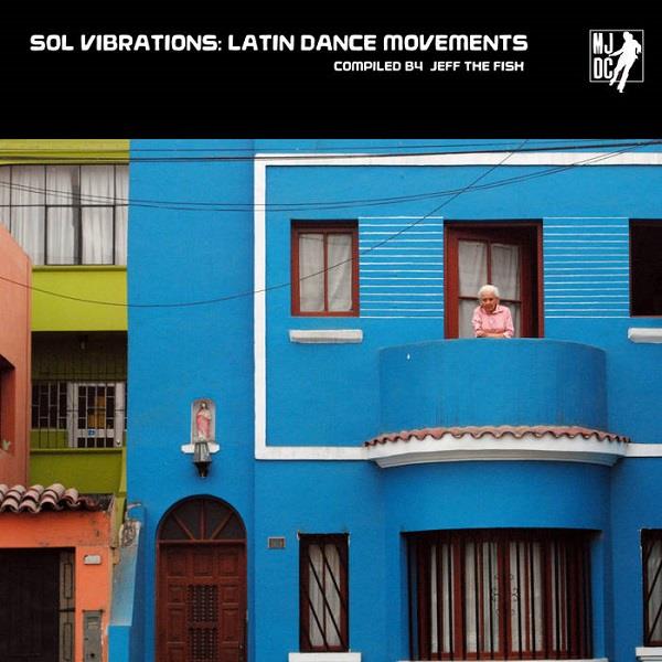 V.A. (SOL VIBRATIONS) / オムニバス / SOL VIBRATIONS: LATIN DANCE MOVEMENTS COMPILED BY JEFF THE FISH