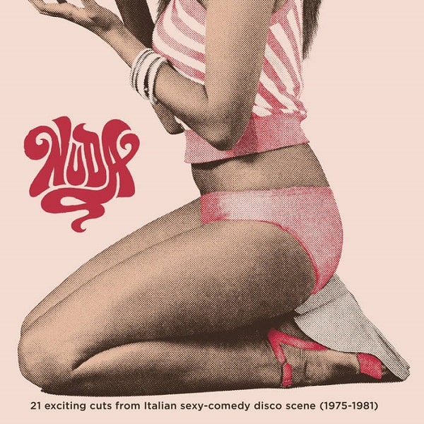V.A. (NUDA) / オムニバス / NUDA - 21 EXCITING CUTS FROM ITALIAN SEXY-COMEDY DISCO SCENE (1975-1981)
