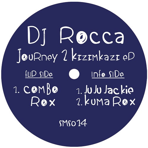 DJ ROCCA / JOURNEY TO KIZIMKAZI EP