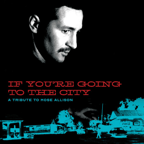 V.A.  / オムニバス / If You're Going To The City: A Sweet Felief Tribute To Mose Allison (2LP+DVD)