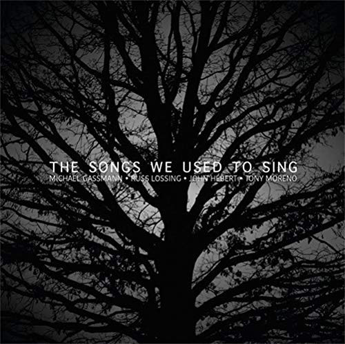 MICHAEL GASSMANN / Songs We Used To Sing