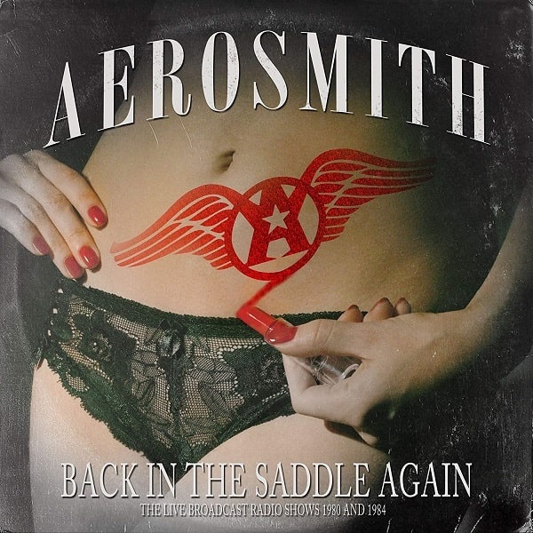 AEROSMITH / エアロスミス / BACK IN THE SADDLE AGAIN - LIVE RADIO BROADCAST 1980 + 1984<2CD>
