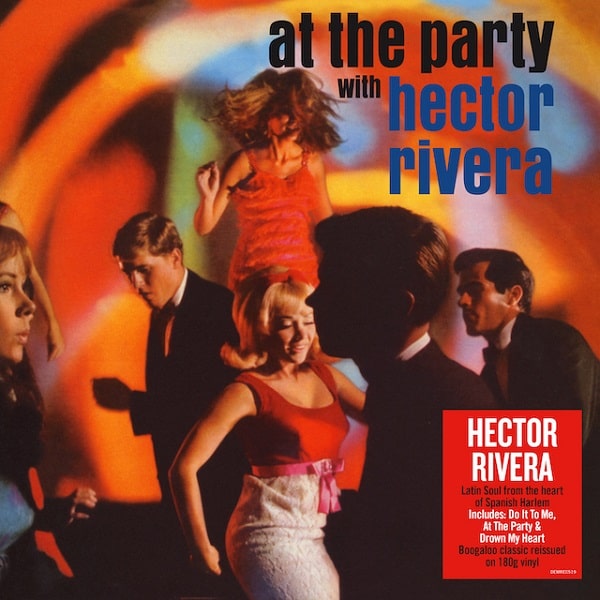 HECTOR RIVERA / エクトル・リベラ / AT THE PARTY