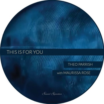 THEO PARRISH & MAURISSA ROSE / セオ・パリッシュ&モーリサ・ローズ / THIS IS FOR YOU