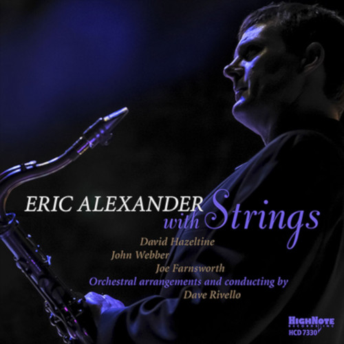ERIC ALEXANDER / エリック・アレキサンダー / Eric Alexander with Strings