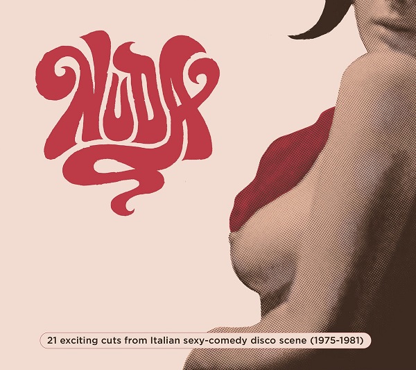 V.A. (NUDA) / オムニバス / NUDA - 21 EXCITING CUTS FROM ITALIAN SEXY-COMEDY DISCO SCENE (1975-1981)
