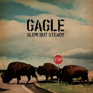 GAGLE / Slow But Steady "2LP"