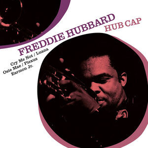 FREDDIE HUBBARD / フレディ・ハバード / Hub Cap(LP)