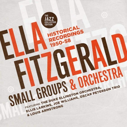 ELLA FITZGERALD / エラ・フィッツジェラルド / Small Groups & Orchestra (2CD)