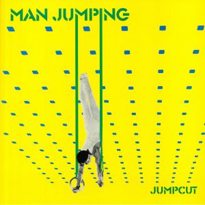 MAN JUMPING / マン・ジャンピング / JUMPCUT