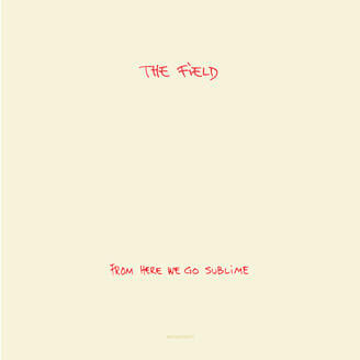FIELD / フィールド / FROM HERE WE GO SUBLIME (2LP)