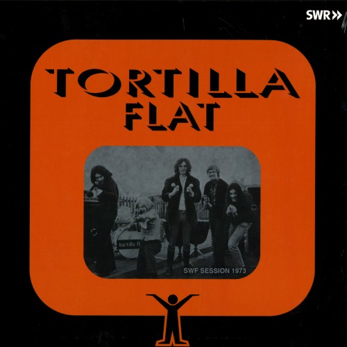 TORTILLA FLAT / SWF SESSION 1973 - 180g LIMITED VINYL/REMASTER