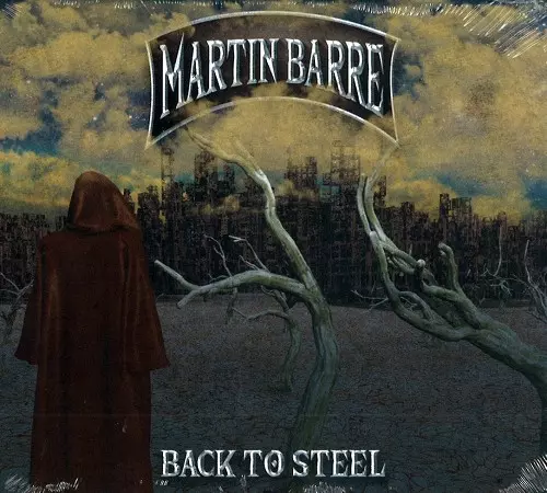 MARTIN BARRE / マーティン・バレ / BACK TO STEEL