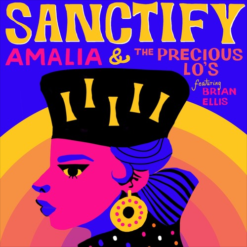 AMALIA & PRECIOUS LO'S feat. BRIAN ELLIS / SANCTIFY(LTD.PICTURE SLEEVE)(7")