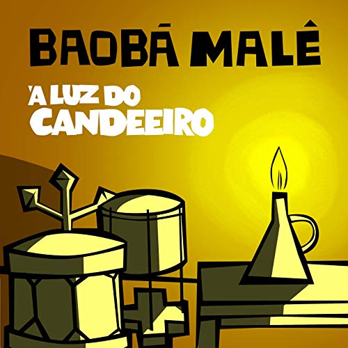 BAOBA MALE / バオバ・マリ / A LUZ DO CANDEEIRO (CD-R)