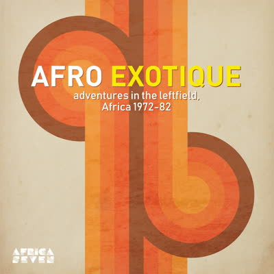 V.A. (AFRO EXOTIQUE) / オムニバス / AFRO EXOTIQUE - ADVENTURES IN THE LEFTFIELD AFRICA 1972-82
