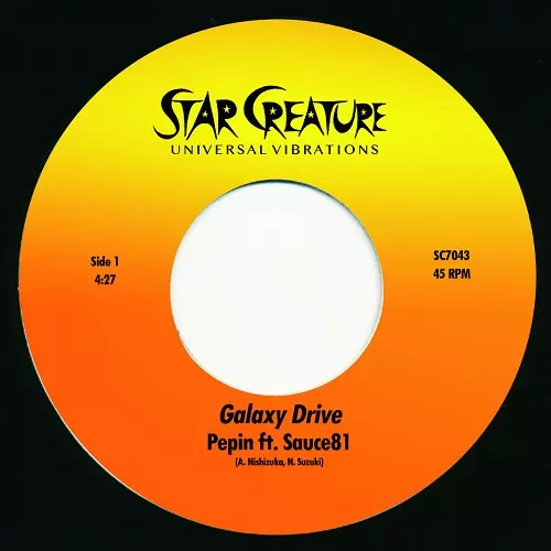 PEPIN feat, SAUCE81 / GALAXY DRIVE(7")