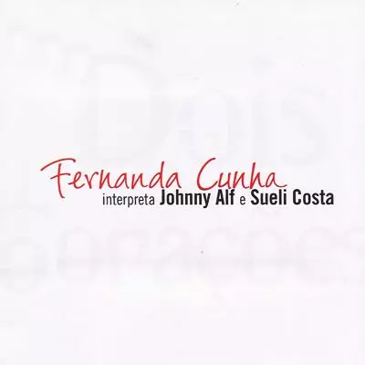 FERNANDA CUNHA / フェルナンダ・クーニャ / DOIS CORACOES