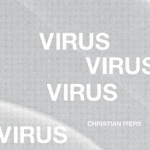 CHRISTIAN PIERS / VIRUS
