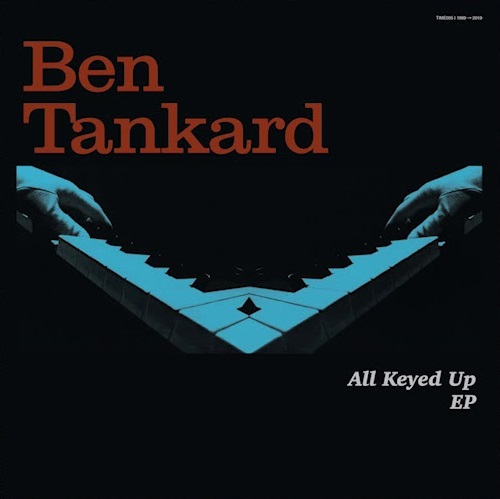 BEN TANKARD / All Keyed Up EP(12")
