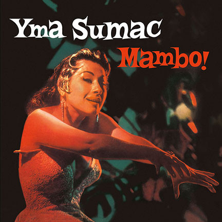 YMA SUMAC / イマ・スマック / MAMBO!