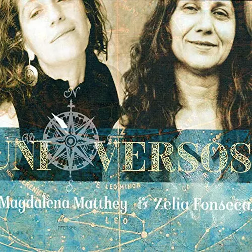 MAGDALENA MATTHEY & ZELIA FONSECA / マグダレナ・マッテイ & ゼリア・フォンセカ / UNI VERSOS