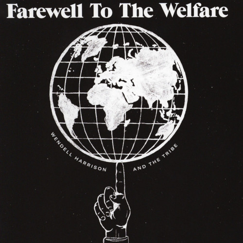 WENDELL HARRISON / ウェンデル・ハリソン / Farewell To The Welfare(7")