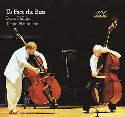 BARRE PHILLIPS / バール・フィリップス / To Face The Bass