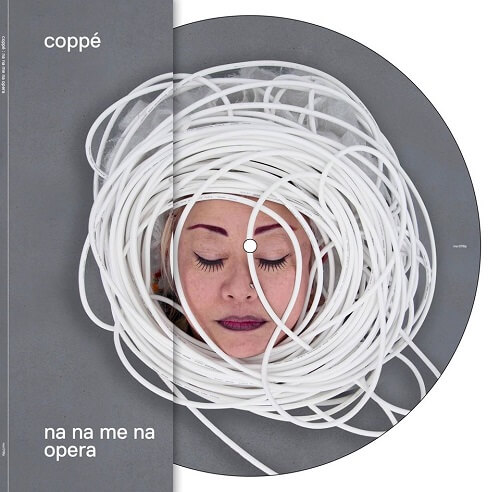 COPPE' / NA NA ME NA OPERA (LP)