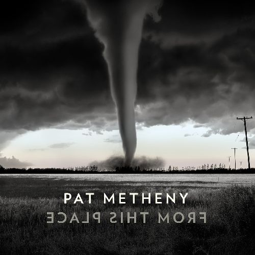PAT METHENY / パット・メセニー / From This Place(2LP)