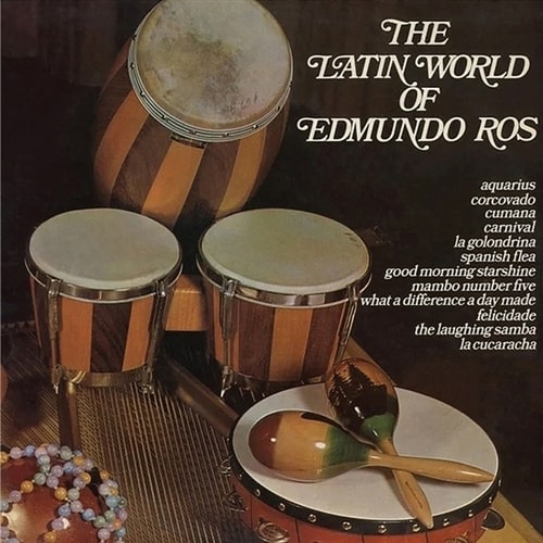 EDMUNDO ROS  / エドムンド・ロス / LATIN WORLD OF EDMUNDO ROS