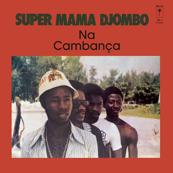 SUPER MAMA DJOMBO / スーパー・ママ・ジョンボ / NA CAMBANCA