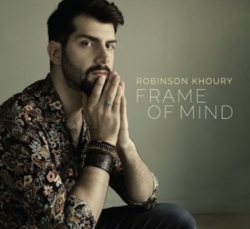 ROBINSON KHOURY / Frame Of Mind