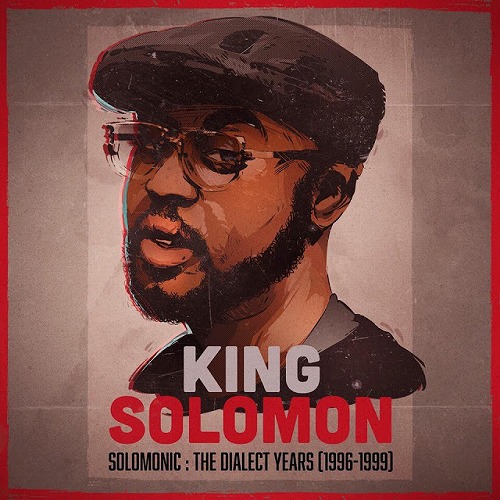 KING SOLOMON (HIPHOP) / SOLOMONIC- THE DIALECT YEARS (1996-1999) "CD"