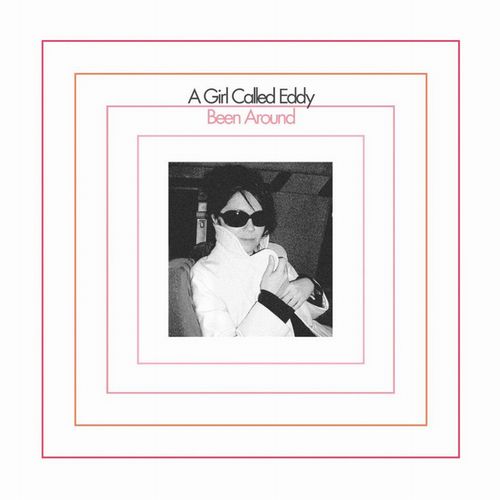 A GIRL CALLED EDDY / BEEN AROUND (CD)