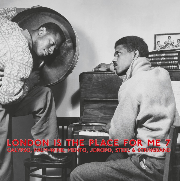 V.A. (LONDON IS THE PLACE FOR ME) / オムニバス / LONDON IS THE PLACE FOR ME 7 - CALYPSO. PALM-WINE. MENTO. JOROPO. STEEL & STRINGBAND
